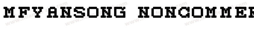 mfyansong noncommeri字体转换